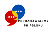 Obrazek dla: Rekrutacja do II edycji projektu „Porozmawiajmy po polsku”